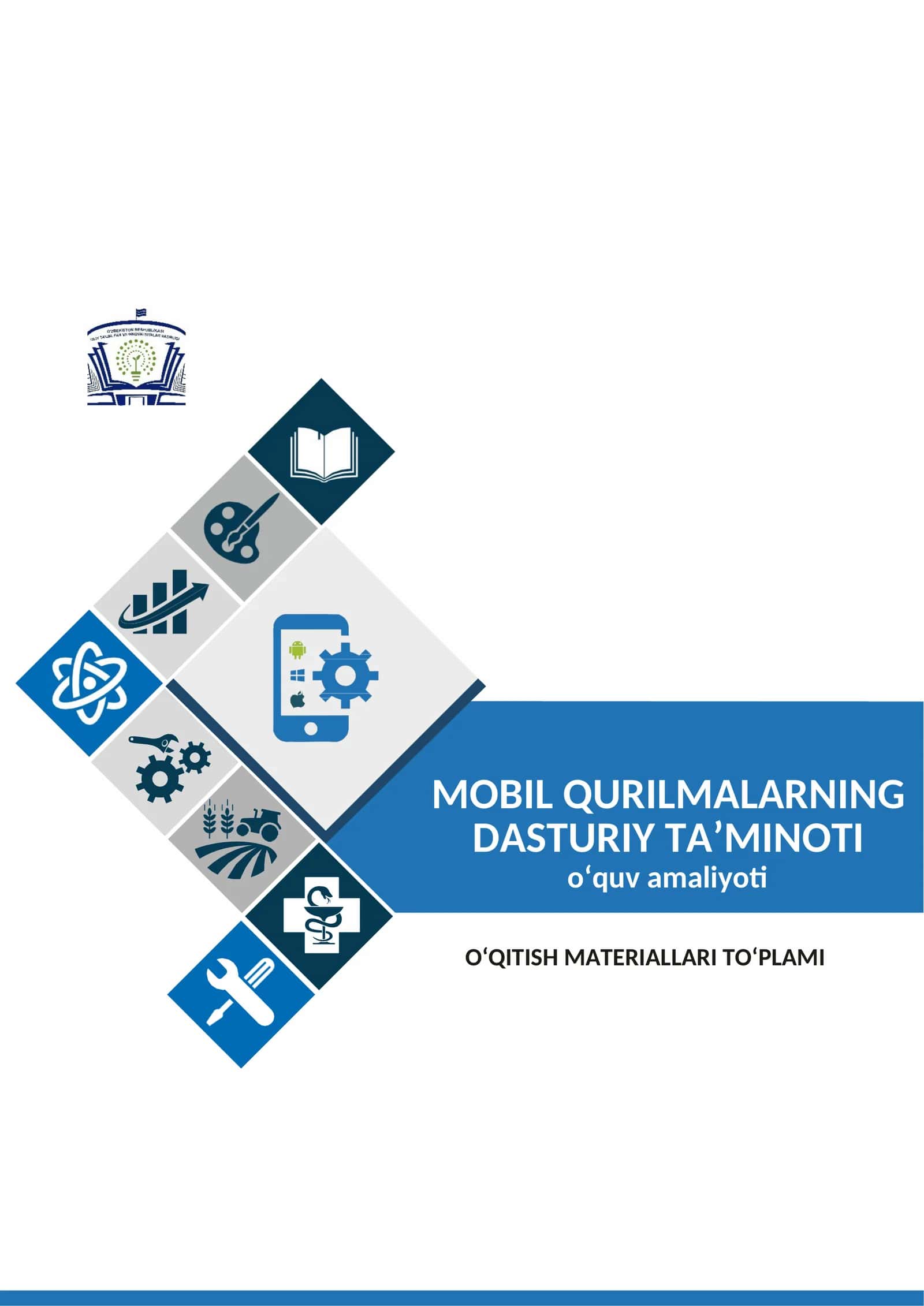 Mobil qurilmalarning dasturiy ta‘minoti о’quv amaliyotidan О’QITISH MATERIALLARI