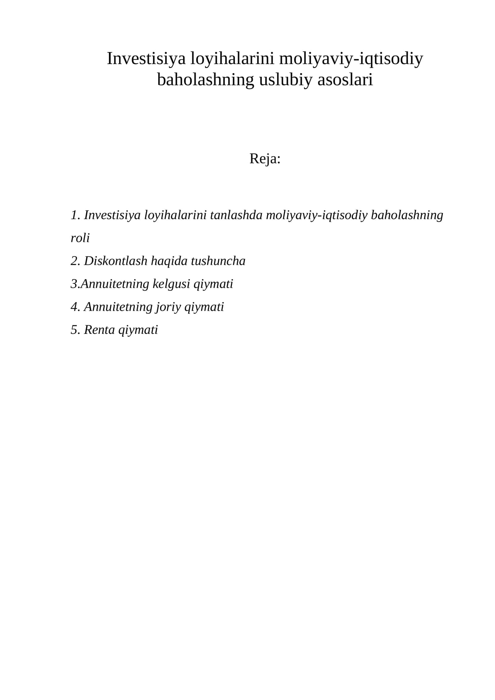 Invеstisiya lоyihаlаrini mоliyaviy-iqtisоdiy bаhоlаshning uslubiy аsоslаri