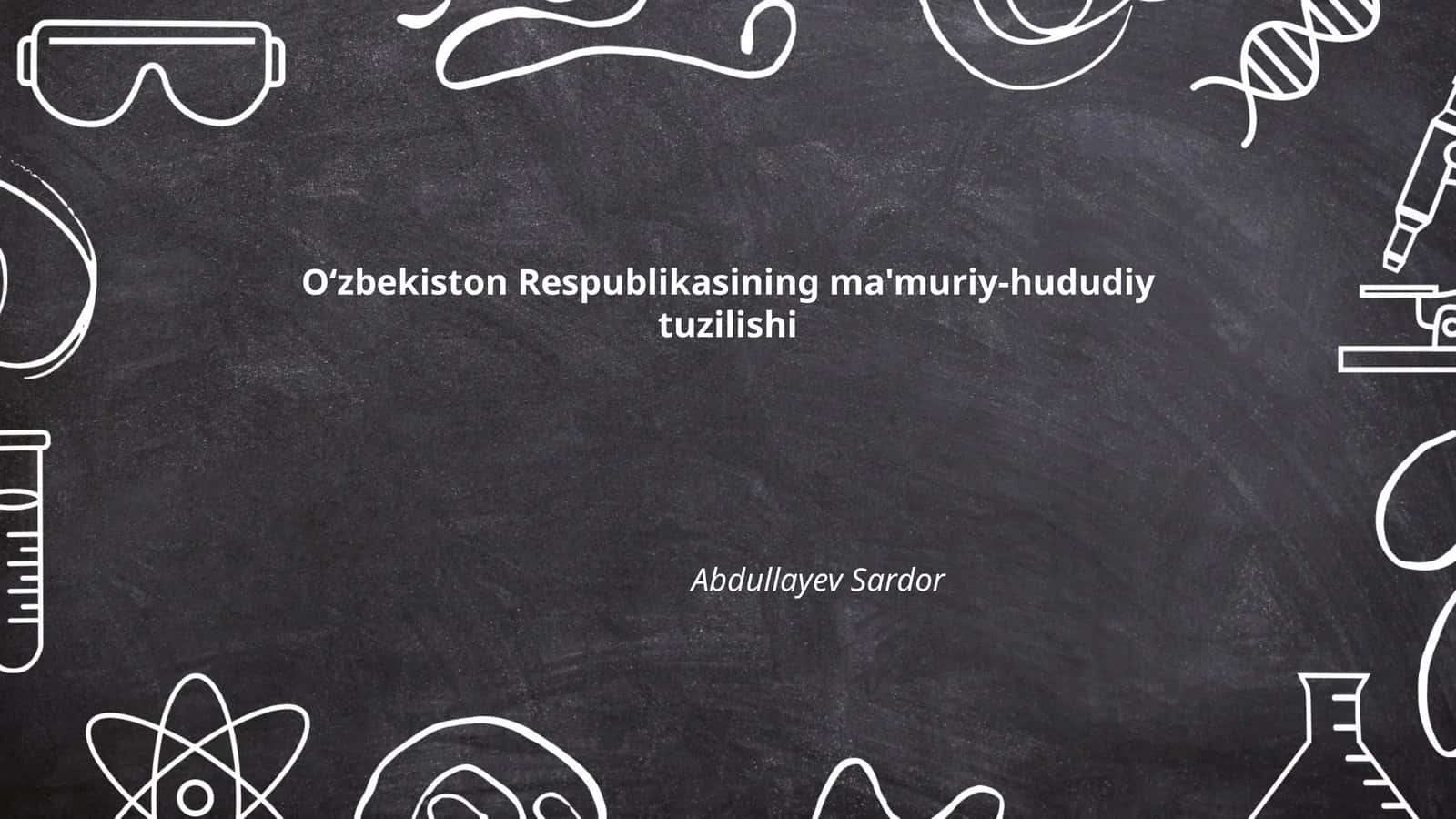 O‘zbekiston Respublikasining ma'muriy-hududiy tuzilishi