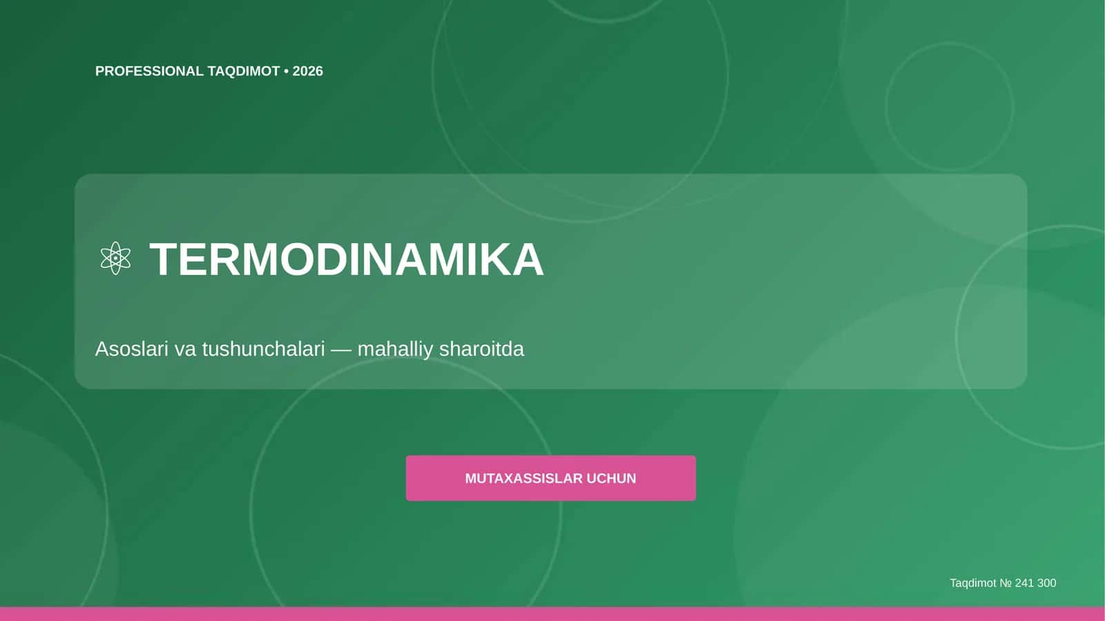 Termodinamika: asoslari va tushunchalari (mahalliy sharoitda) [mutaxassislar uchun]