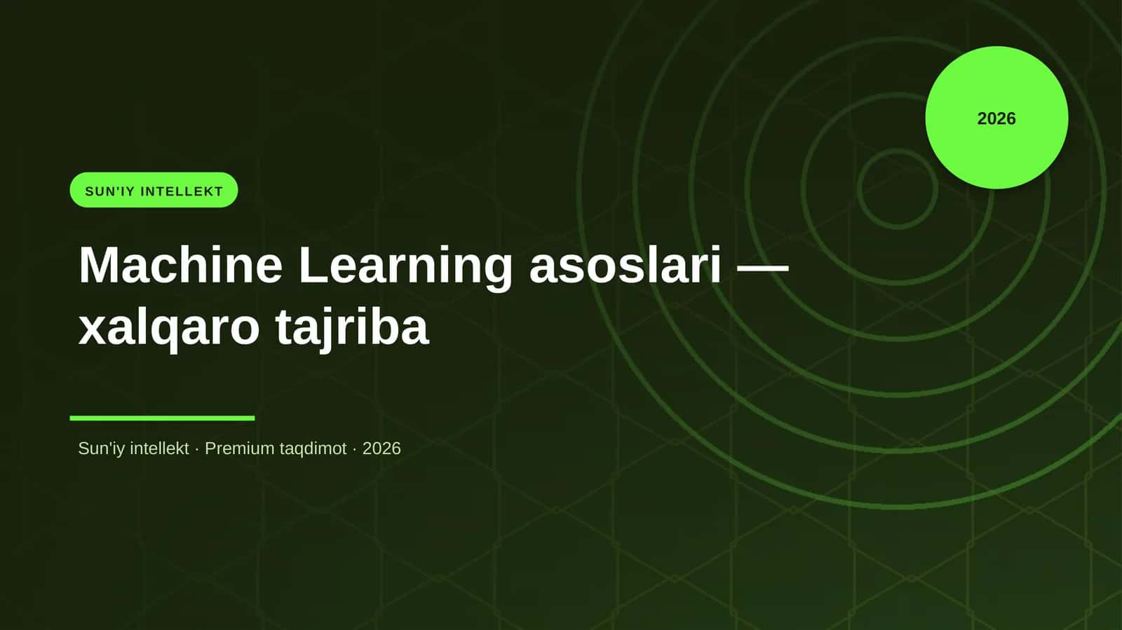 Machine Learning asoslari — xalqaro tajriba