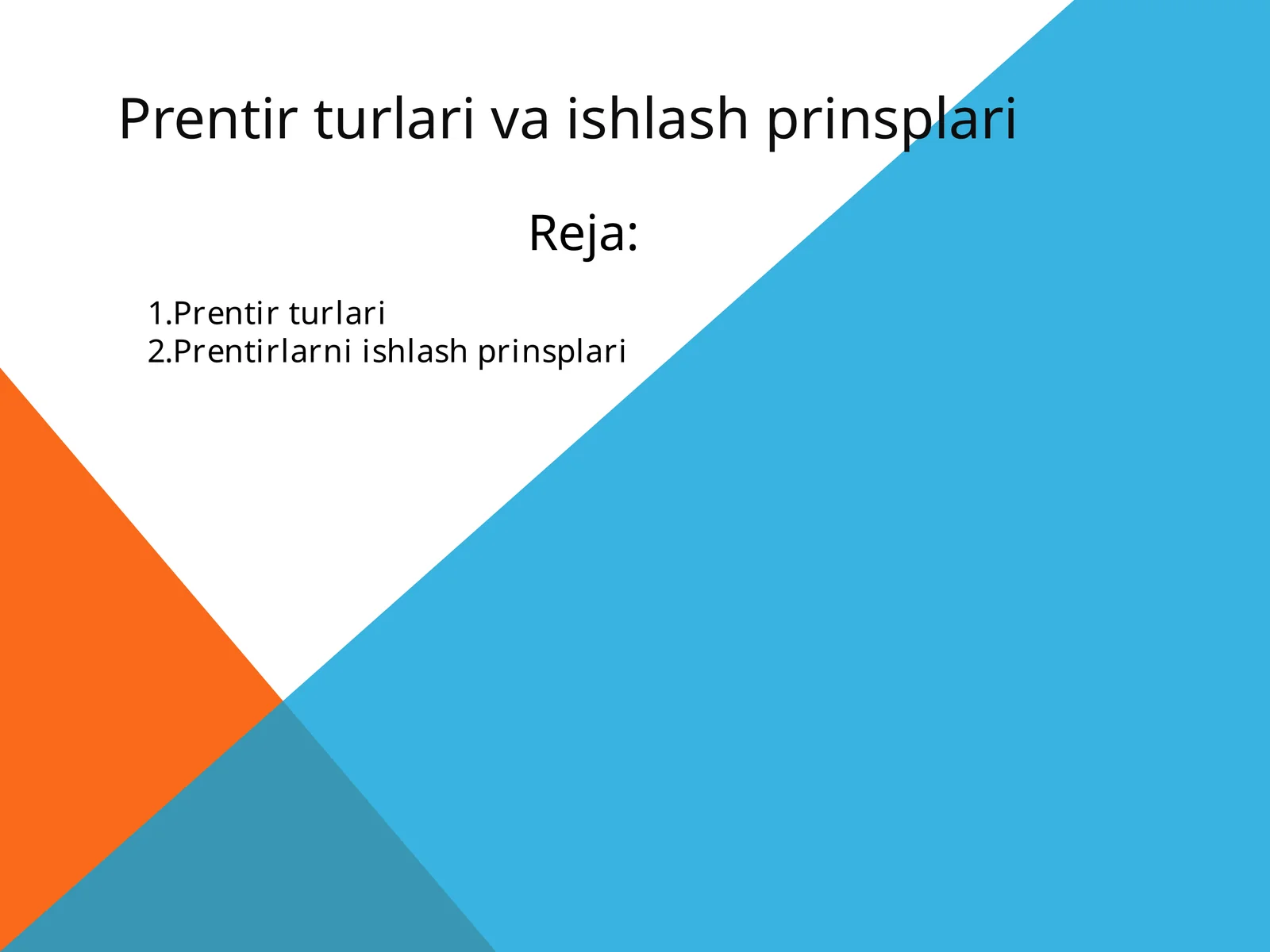 Prentirturlarivaishlashprinsplari