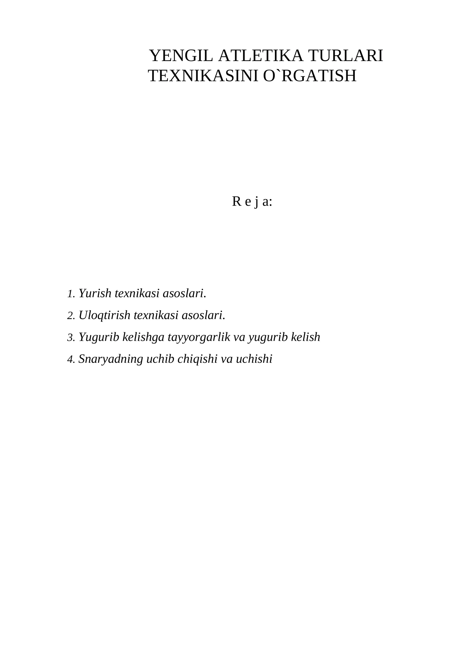 YENGIL ATLETIKA TURLARI TEXNIKASINI O`RGATISH