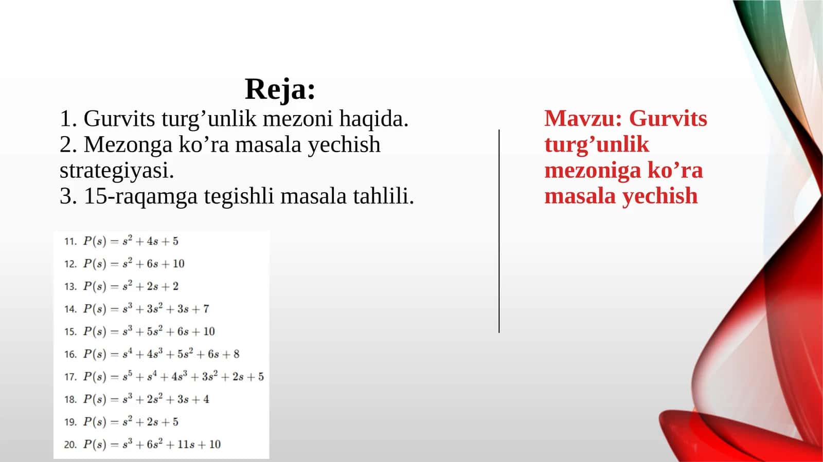 Gurvits turg’unlik mezoniga ko’ra masala yechish