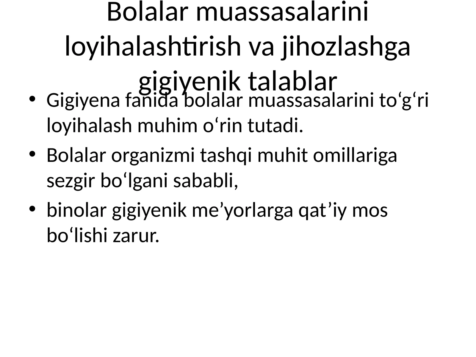 Bolalar muassasalarini loyihalashtirish va jihozlashga gigiyenik talablar