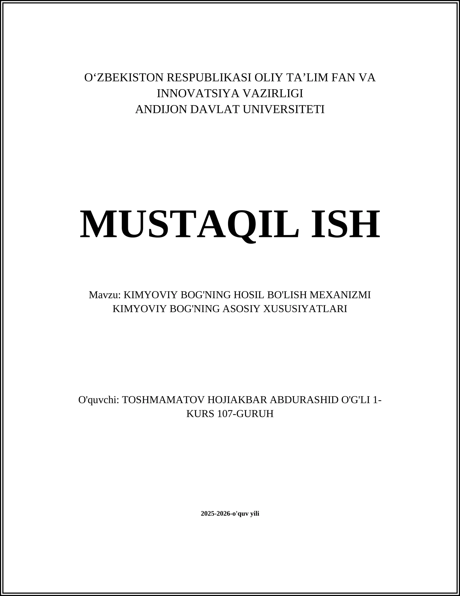 KIMYOVIY BOG'NING HOSIL BO'LISH MEXANIZMI KIMYOVIY BOG'NING ASOSIY XUSUSIYATLARI