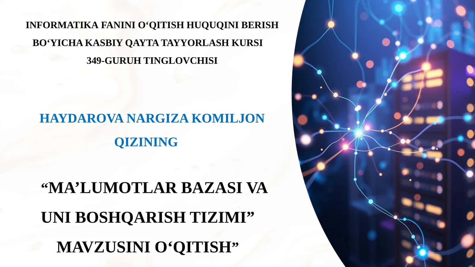 "MA’LUMOTLAR BAZASI VA UNI BOSHQARISH TIZIMI" MAVZUSINI O‘QITISH