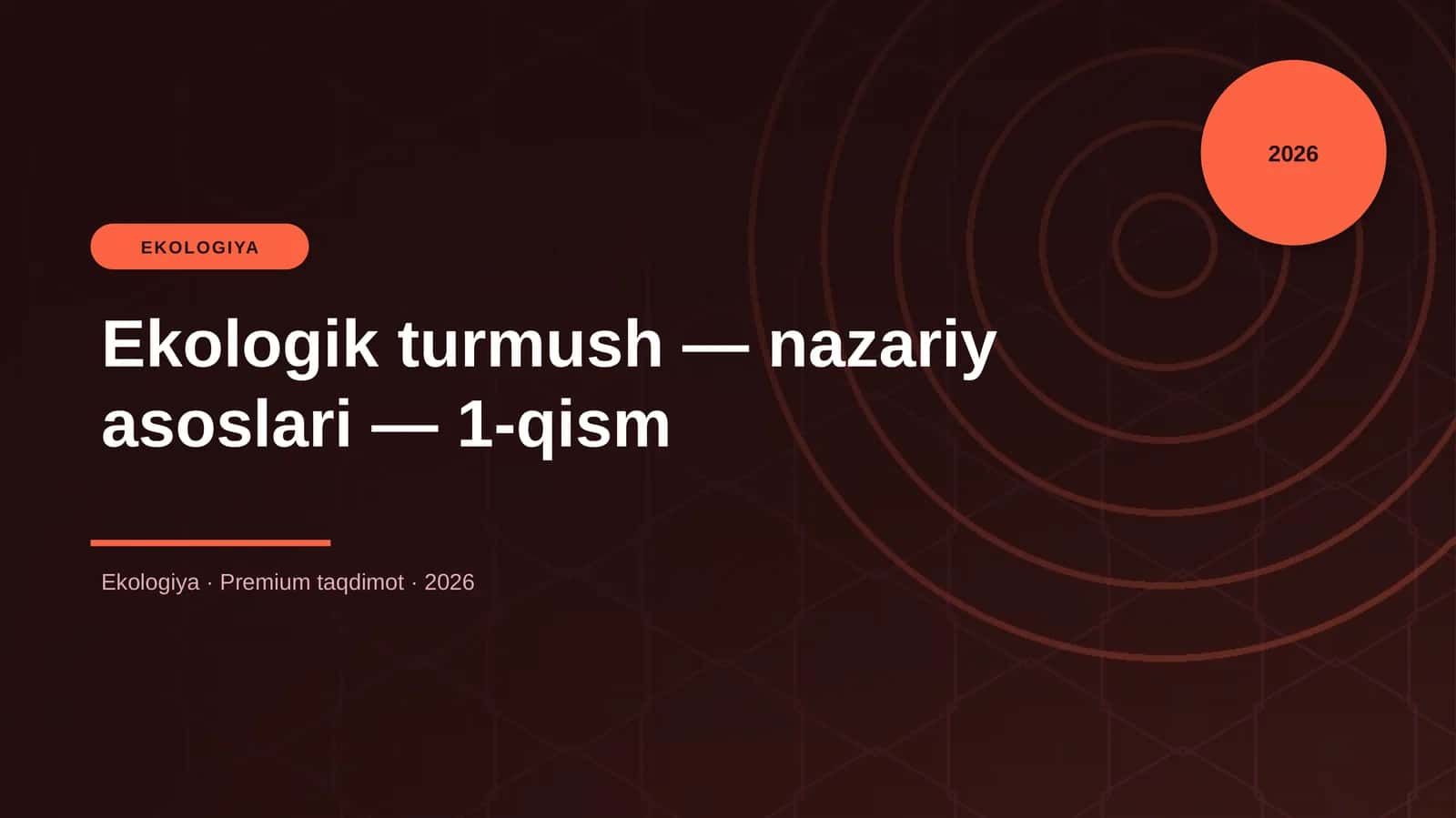 Ekologik turmush — nazariy asoslari — 1-qism