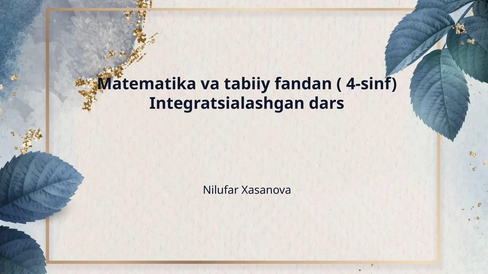 Matematika va tabiiy fandan ( 4-sinf) Integratsialashgan dars