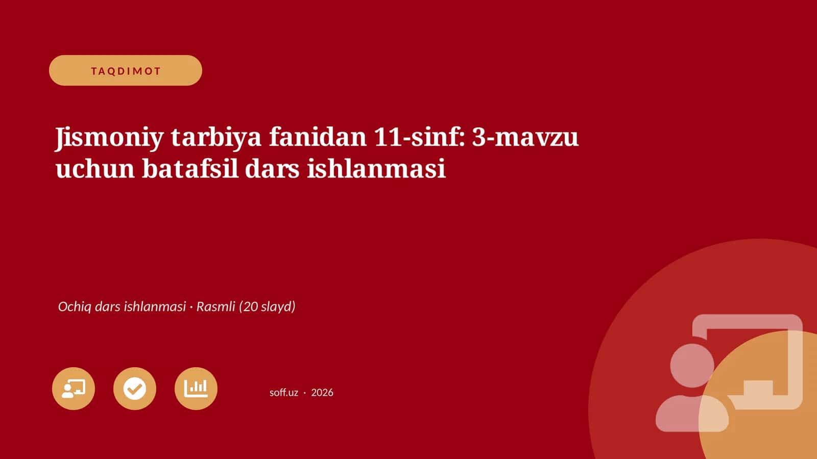 Jismoniy tarbiya fanidan 11-sinf: 3-mavzu uchun batafsil dars ishlanmasi