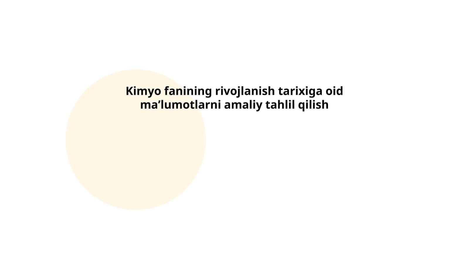 Kimyo fanining rivojlanish tarixiga oid maʼlumotlarni amaliy tahlil qilish