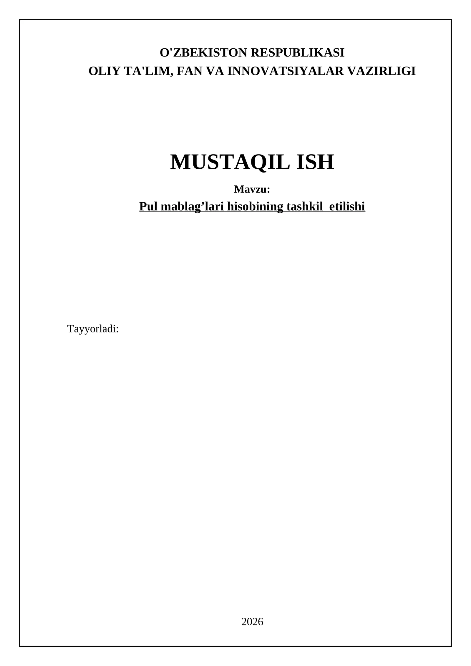 Pul mablagʻlari hisobining toʻgʻri va samarali tashkil etilishi