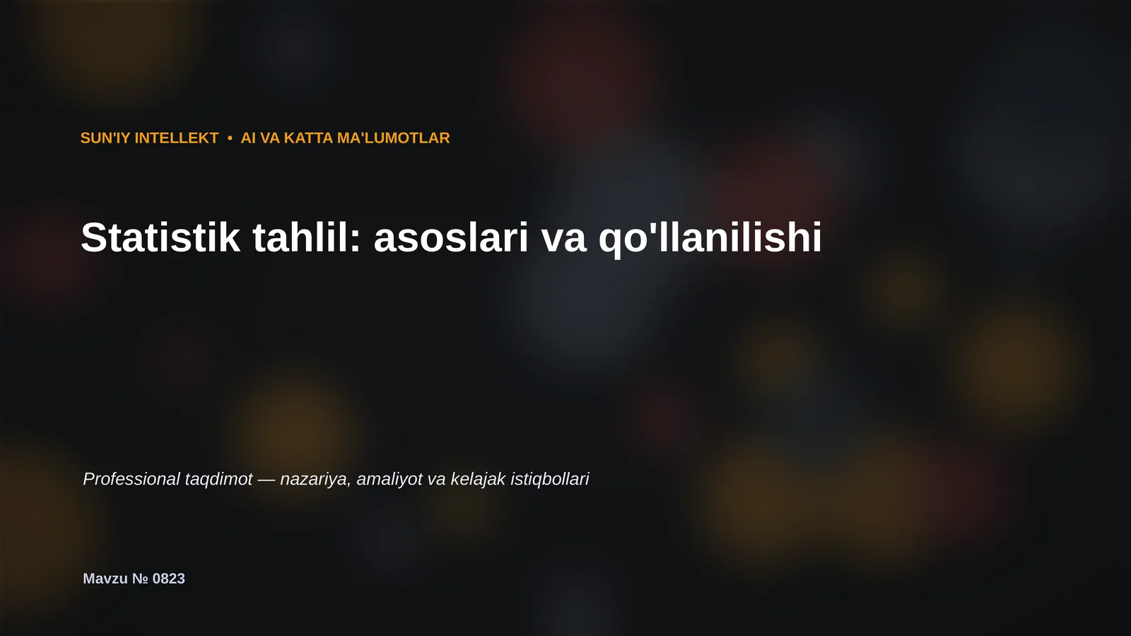 SUN'IY INTELLEKT • AI VA KATTA MA'LUMOTLAR