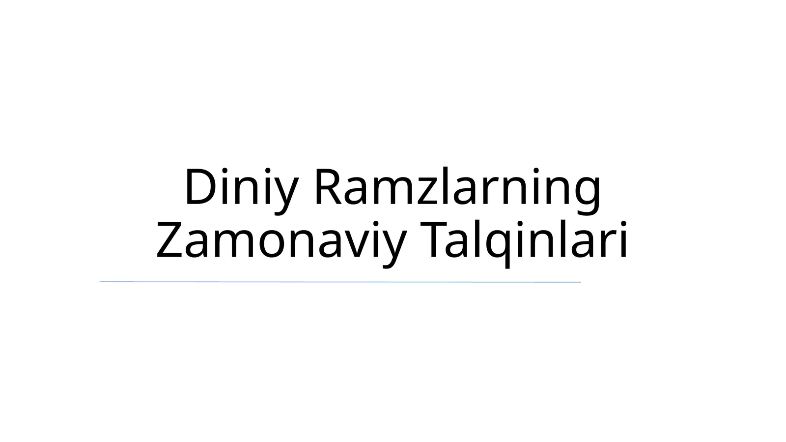 Diniy Ramzlarning Zamonaviy Talqinlari