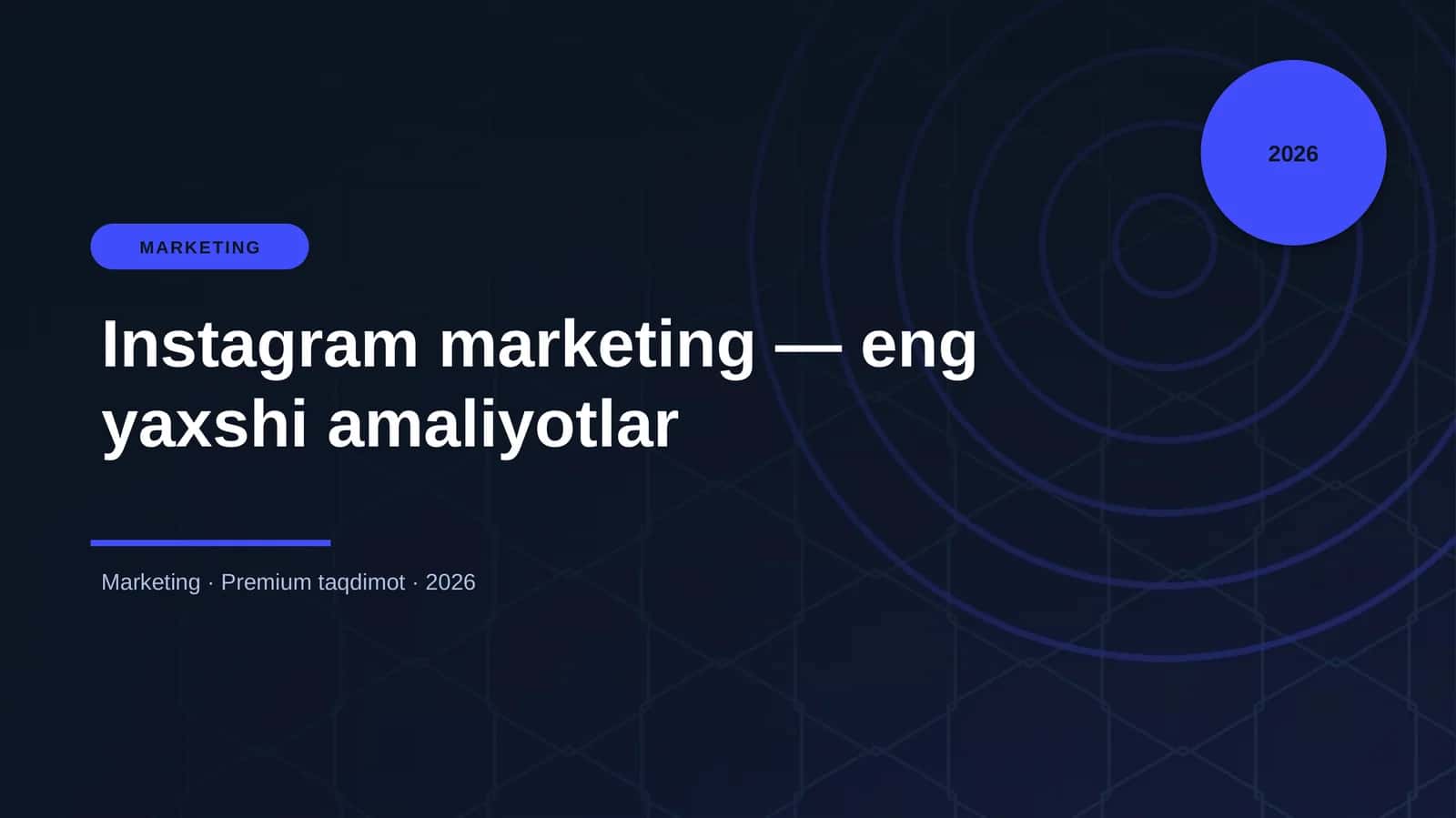 Instagram marketing — eng yaxshi amaliyotlar