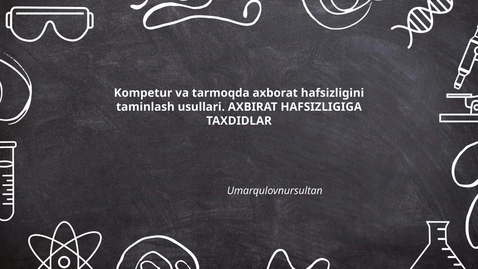 Kompetur va tarmoqda axborat hafsizligini taminlash usullari
