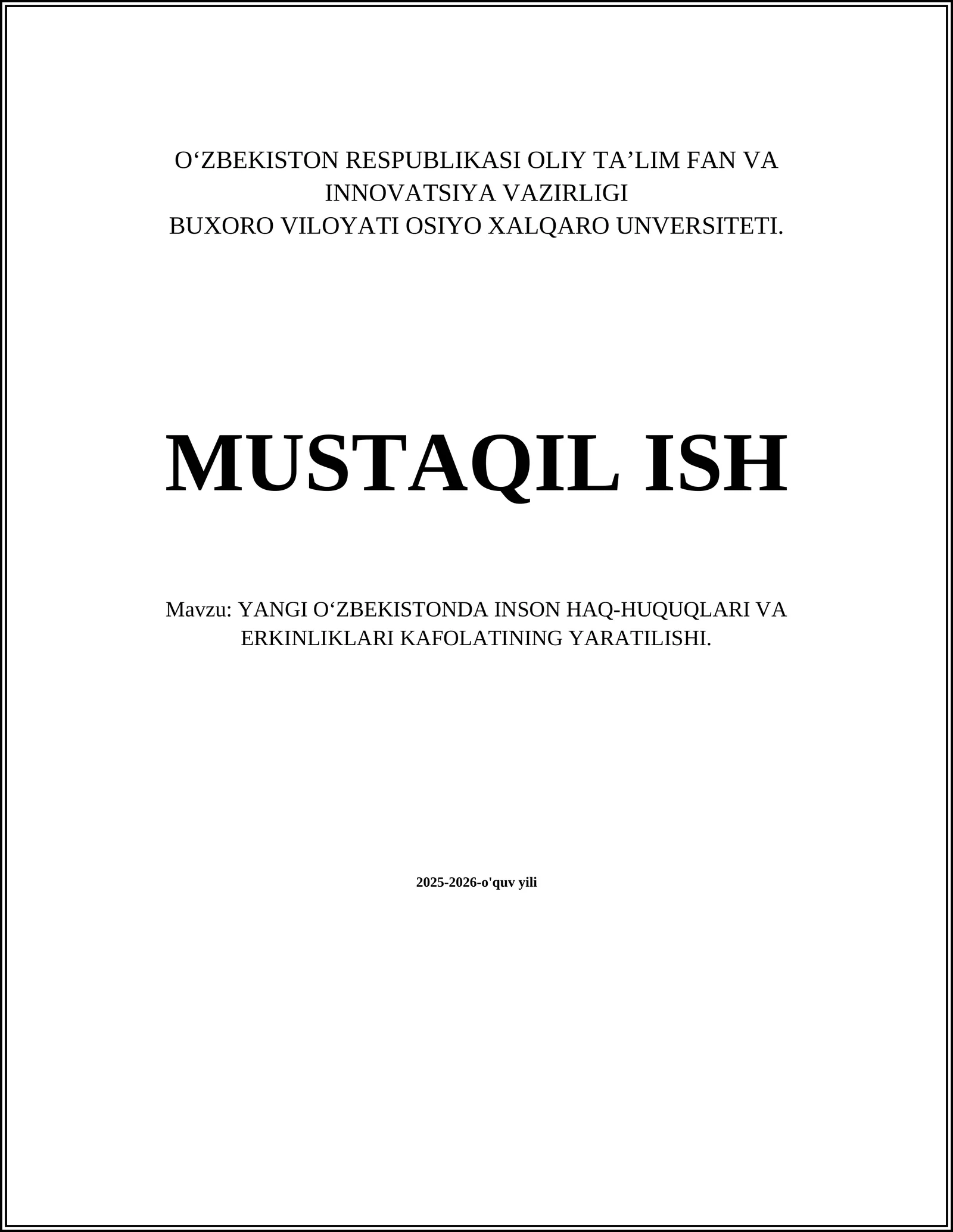 YANGI OʻZBEKISTONDA INSON HAQ-HUQUQLARI VA ERKINLIKLARI KAFOLATINING YARATILISHI