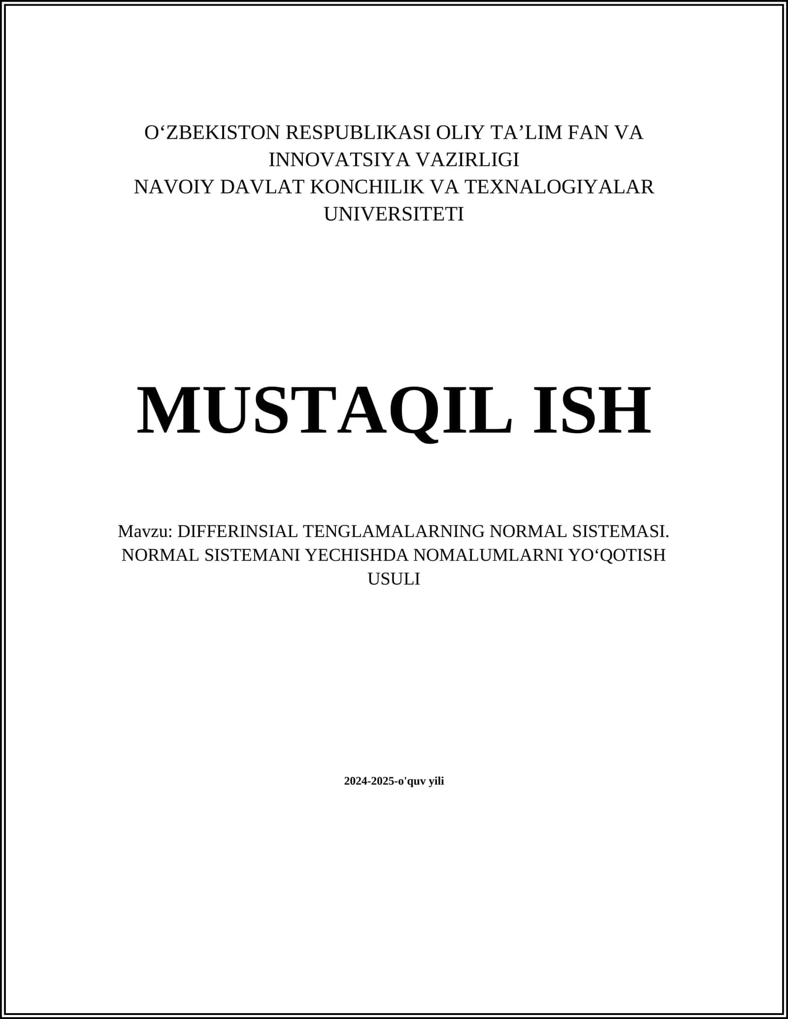 DIFFERINSIAL TENGLAMALARNING NORMAL SISTEMASI. NORMAL SISTEMANI YECHISHDA NOMALUMLARNI YOʻQOTISH USULI