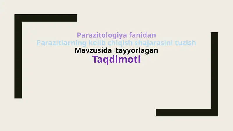 Parazitlarning kelib chiqish shajarasini tuzish