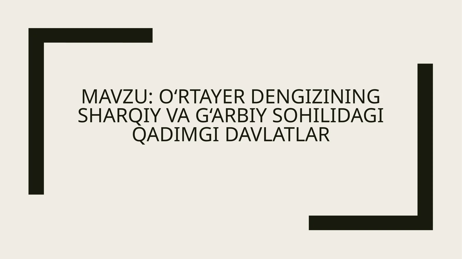 O‘rtayer dengizining sharqiy va g‘arbiy sohilidagi qadimgi davlatlar
