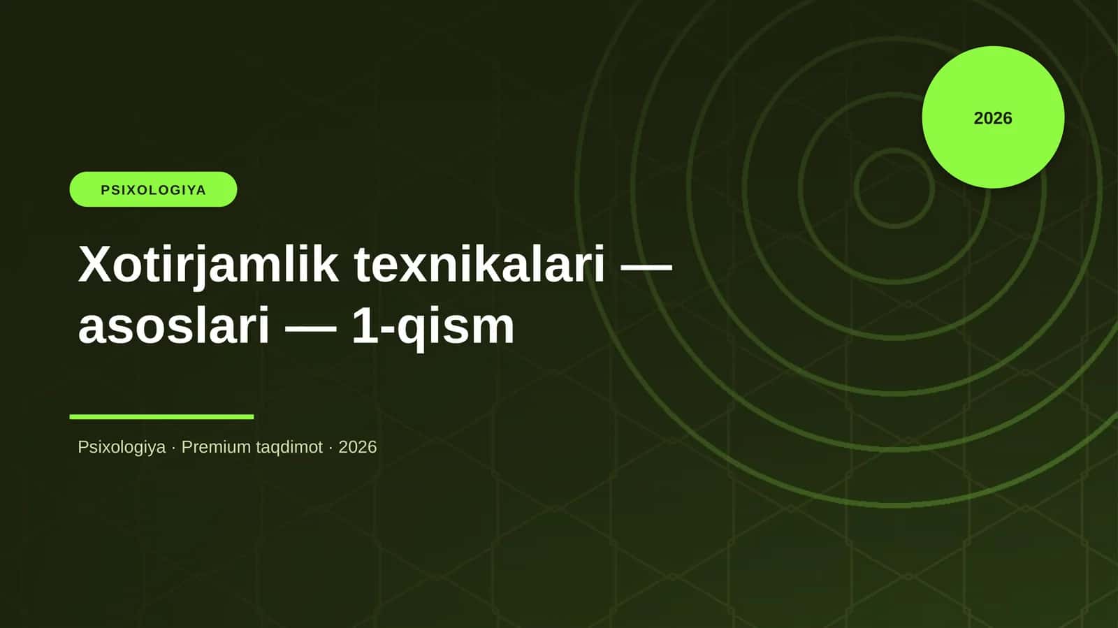 Xotirjamlik texnikalari — asoslari — 1-qism