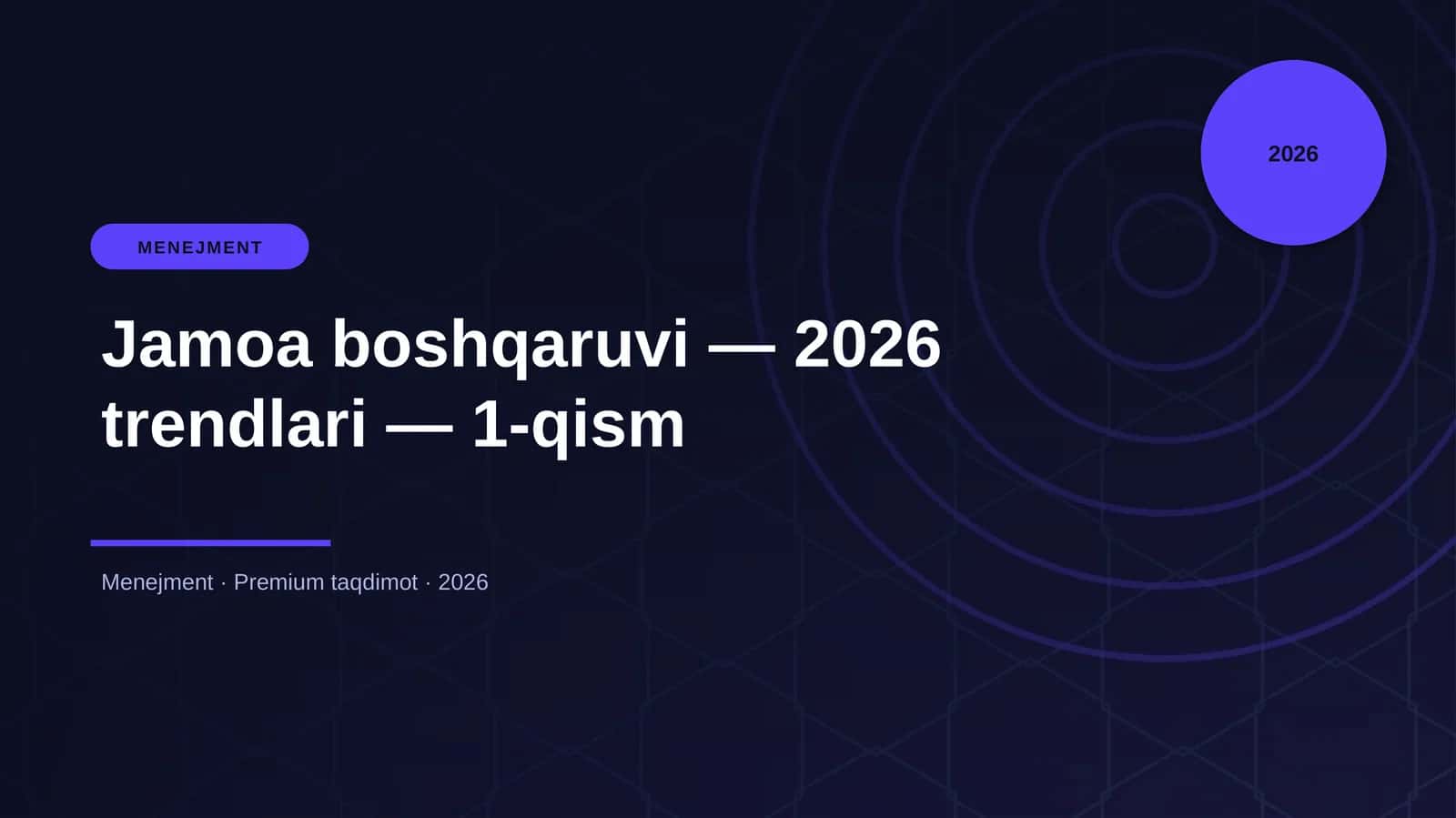 Jamoa boshqaruvi — 2026 trendlari — 1-qism