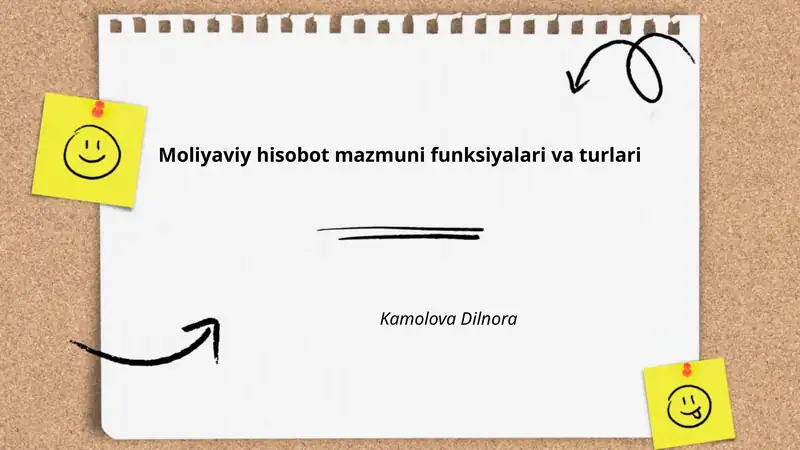 Moliyaviy hisobot mazmuni funksiyalari va turlari