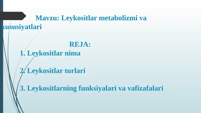 Leykositlar metabolizmi va xususiyatlari