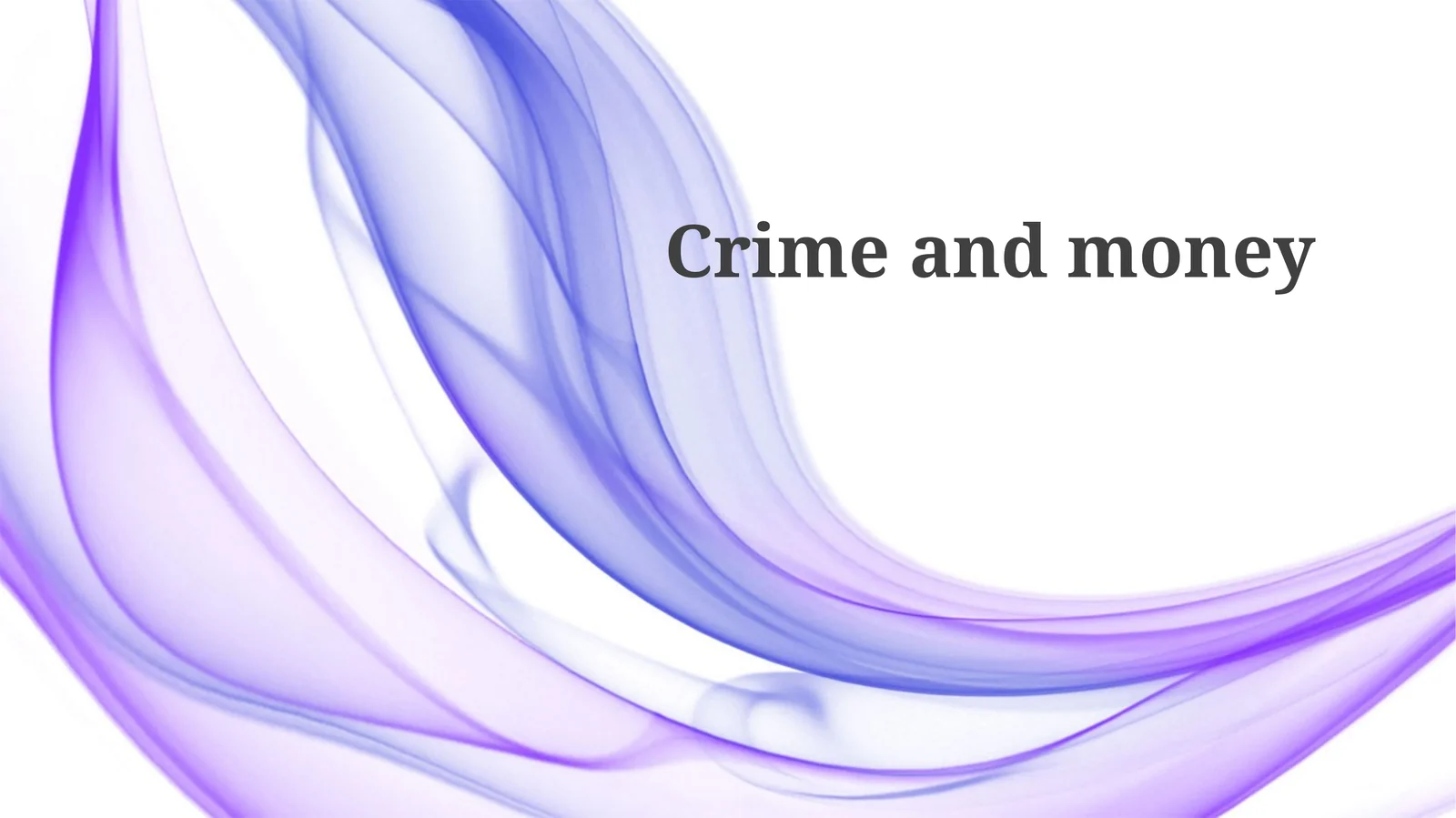Crime and money