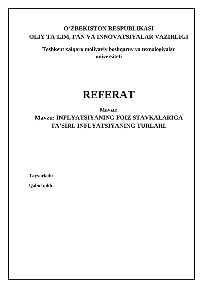 INFLYATSIYANING FOIZ STAVKALARIGA TA’SIRI. INFLYATSIYANING TURLARI