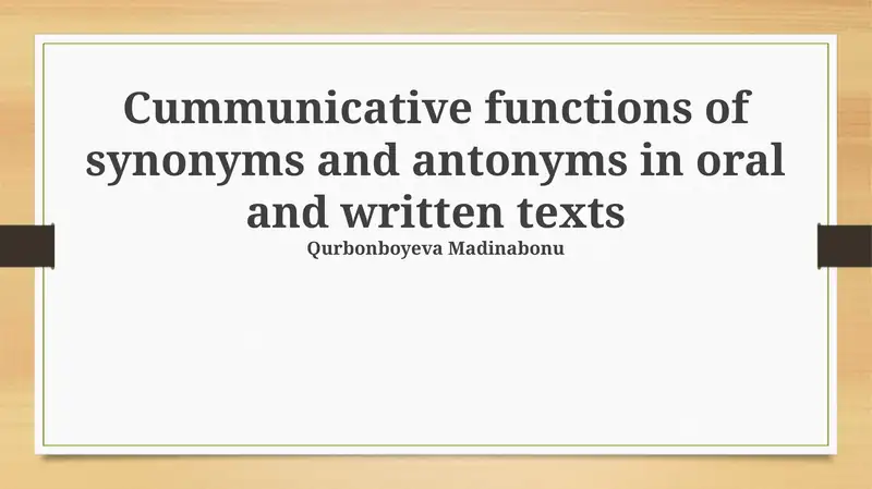 Synonyms and Antonyms in Oral and Written Texts