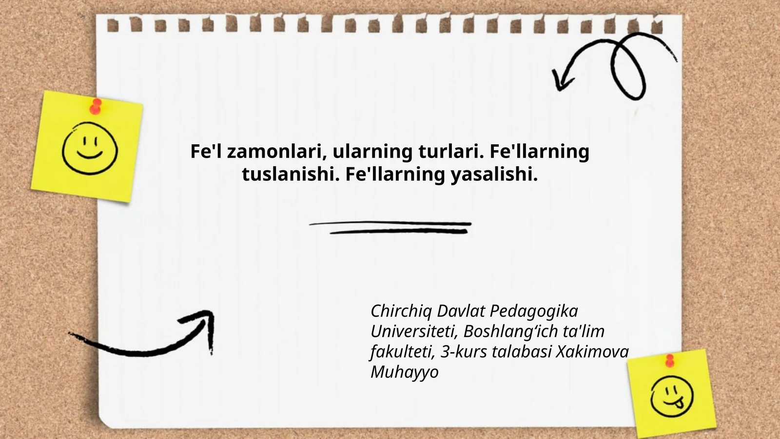 Fe'l zamonlari, ularning turlari. Fe'llarning tuslanishi. Fe'llarning yasalishi