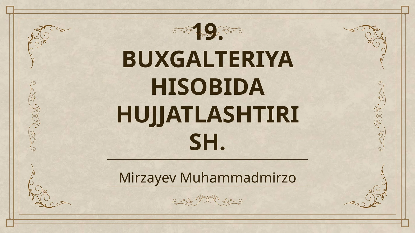 BUXGALTERIYA HISOBIDA HUJJATLASHTIRISH