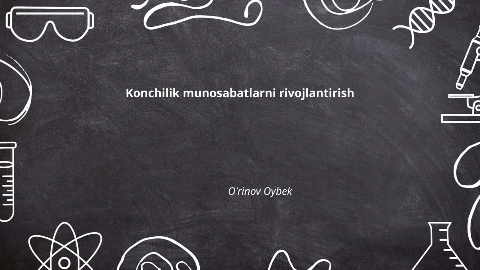 Konchilik munosabatlarni rivojlantirish