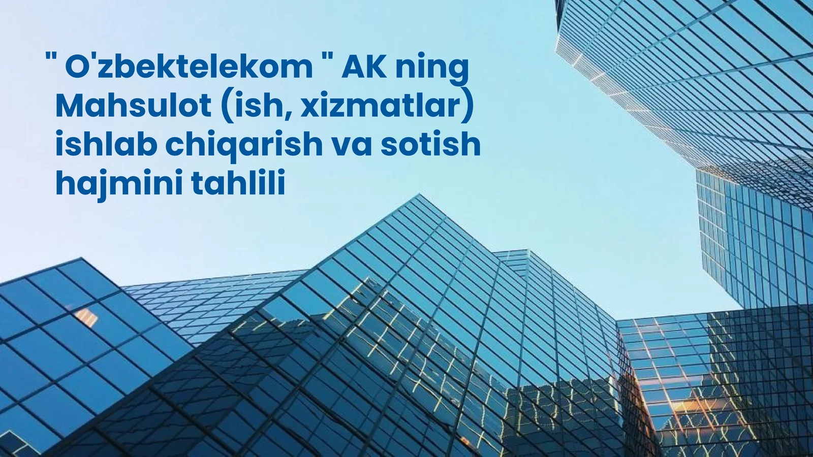Mahsulot (ish, xizmatlar) ishlab chiqarish va sotish hajmini tahlili