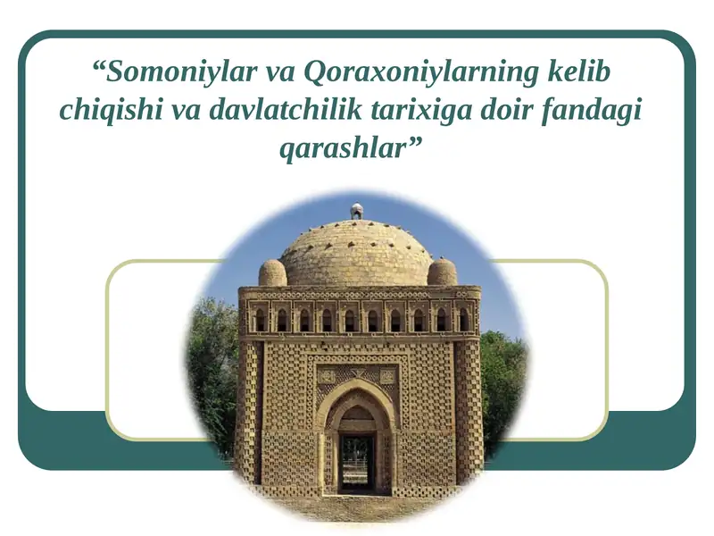 Somoniylar va Qoraxoniylarning kelib chiqishi va davlatchilik tarixi