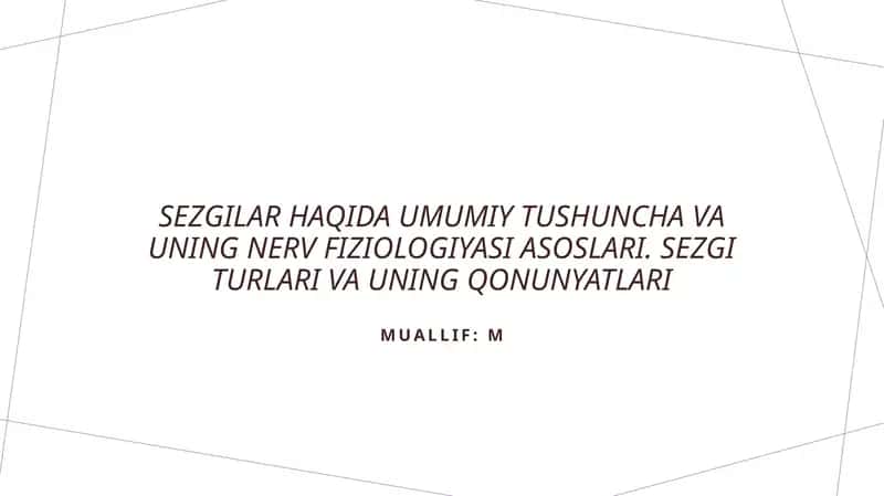 Sezgilar va ularning nerv fiziologiyasi