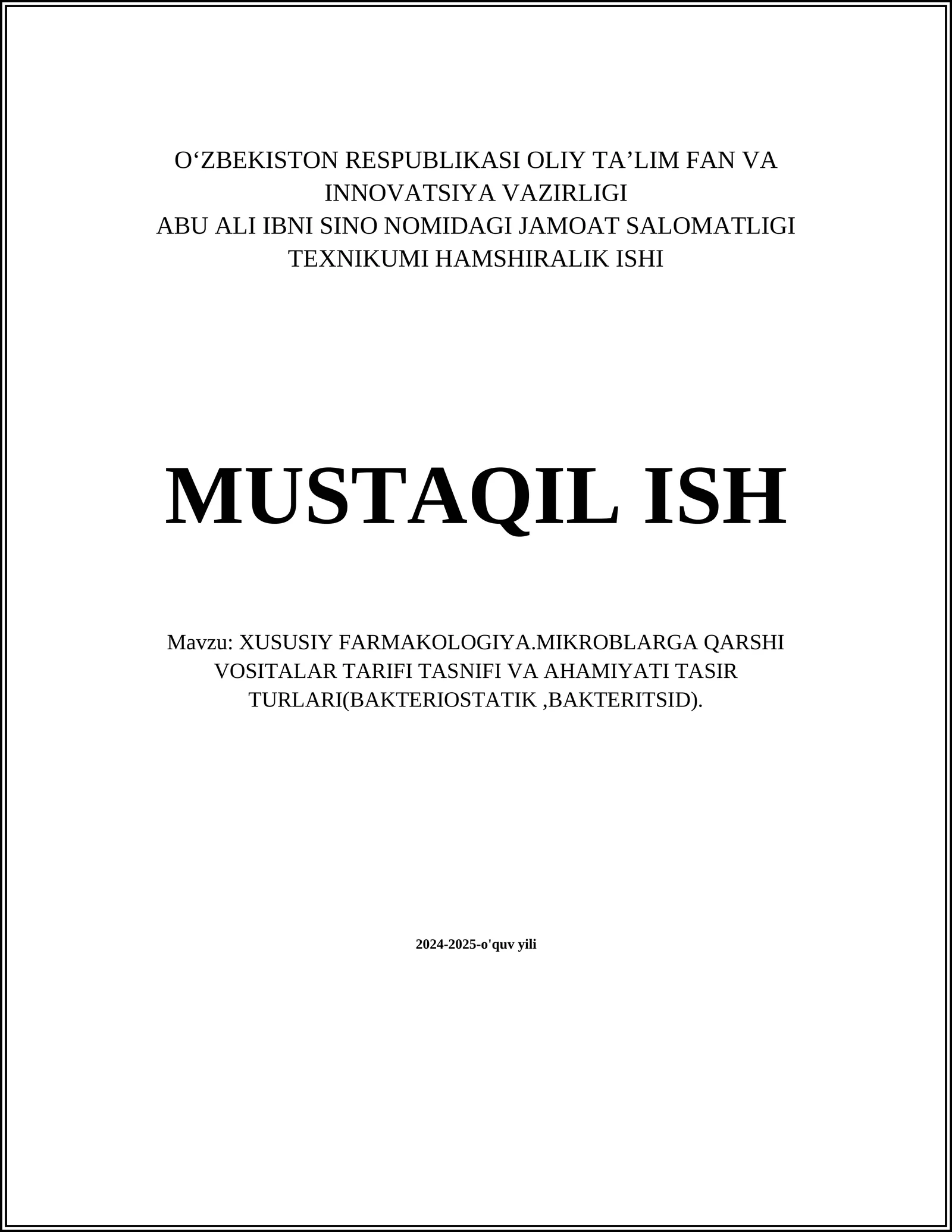 XUSUSIY FARMAKOLOGIYA.MIKROBLARGA QARSHI VOSITALAR