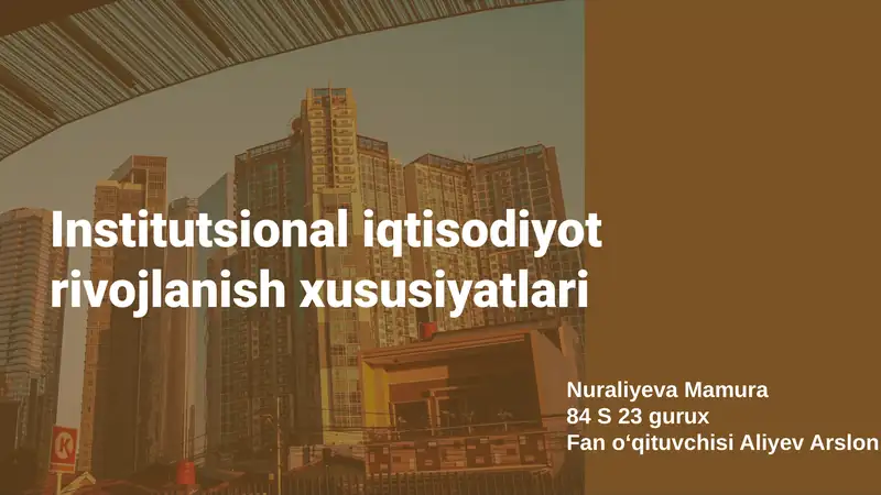 Institutsional iqtisodiyot rivojlanish xususiyatlari