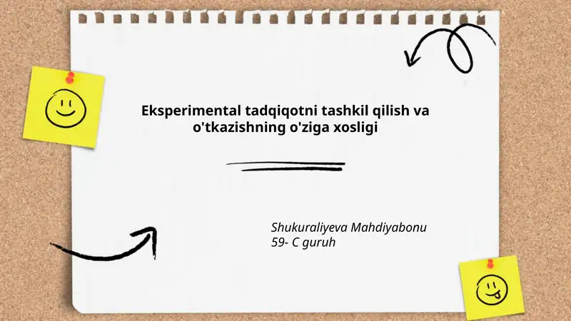 Eksperimental tadqiqotni tashkil qilish va o'tkazishning o'ziga xosligi