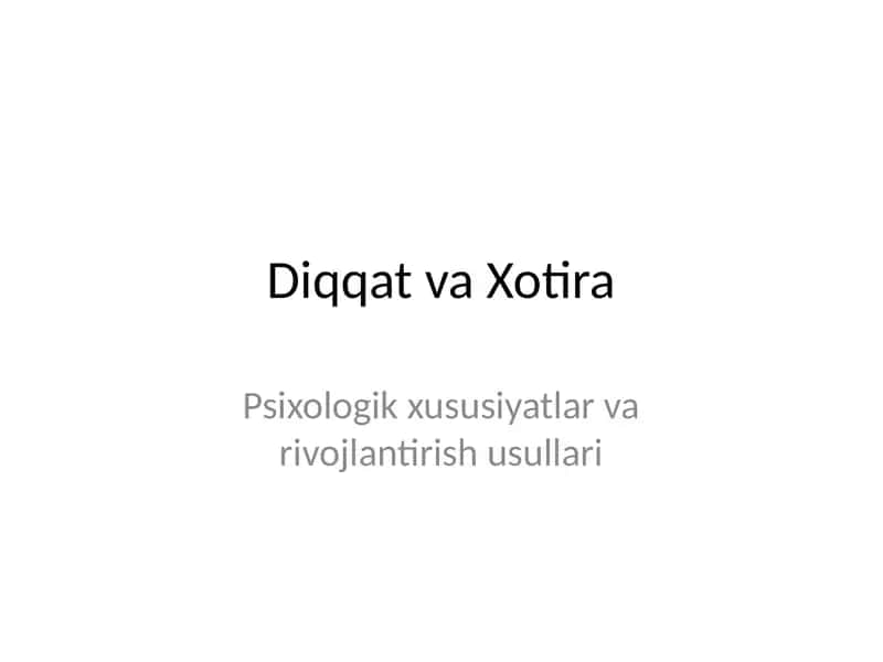 Diqqat va Xotira