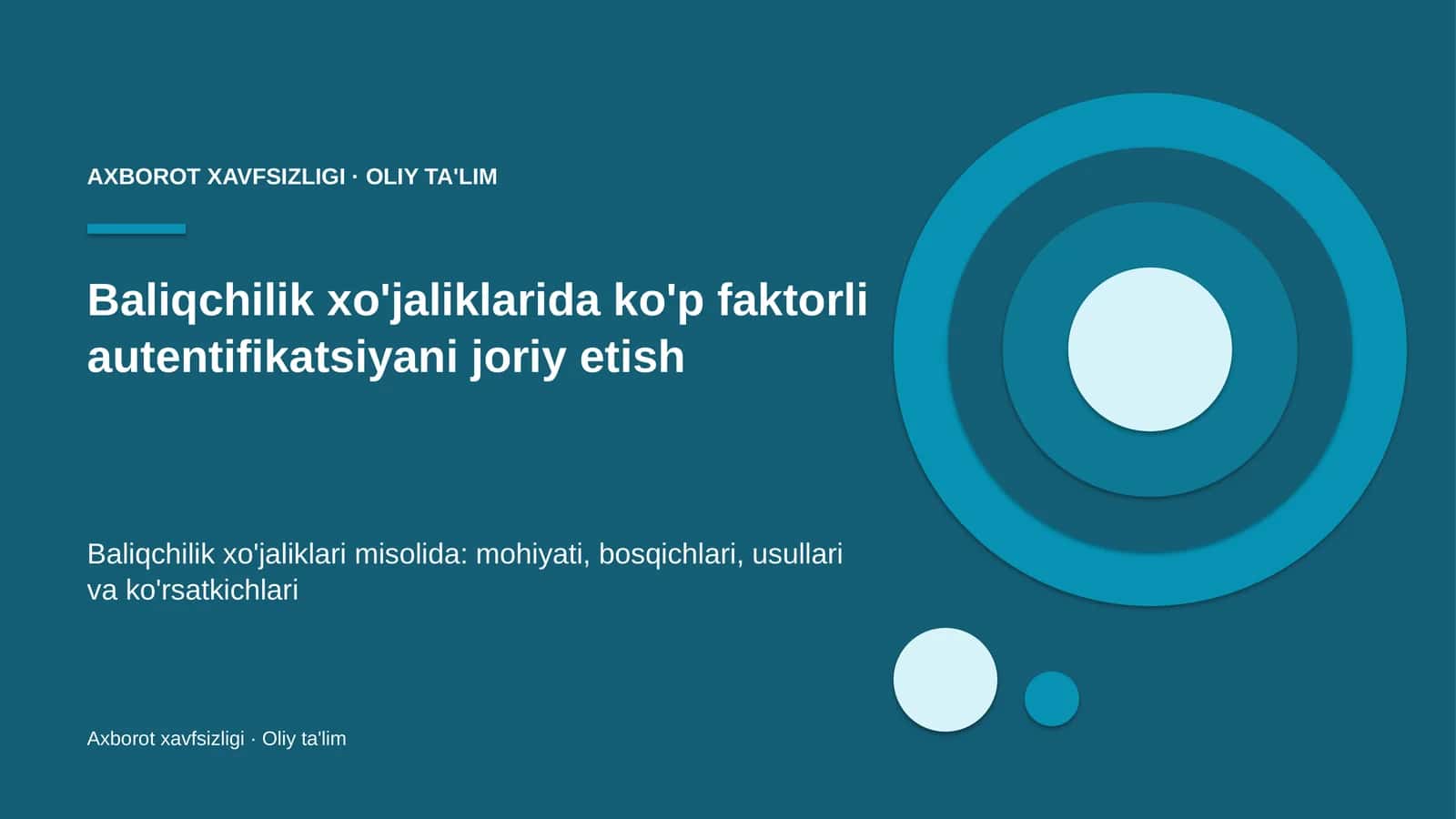 baliqchilik xo'jaliklarida ko'p faktorli autentifikatsiyani joriy etish 6397