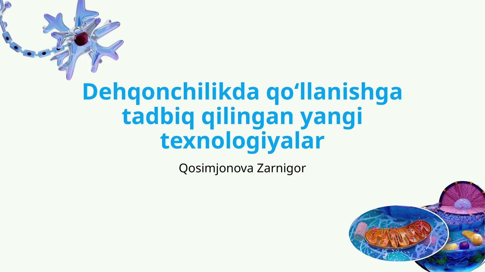 Dehqonchilikda qoʻllanishga tadbiq qilingan yangi texnologiyalar