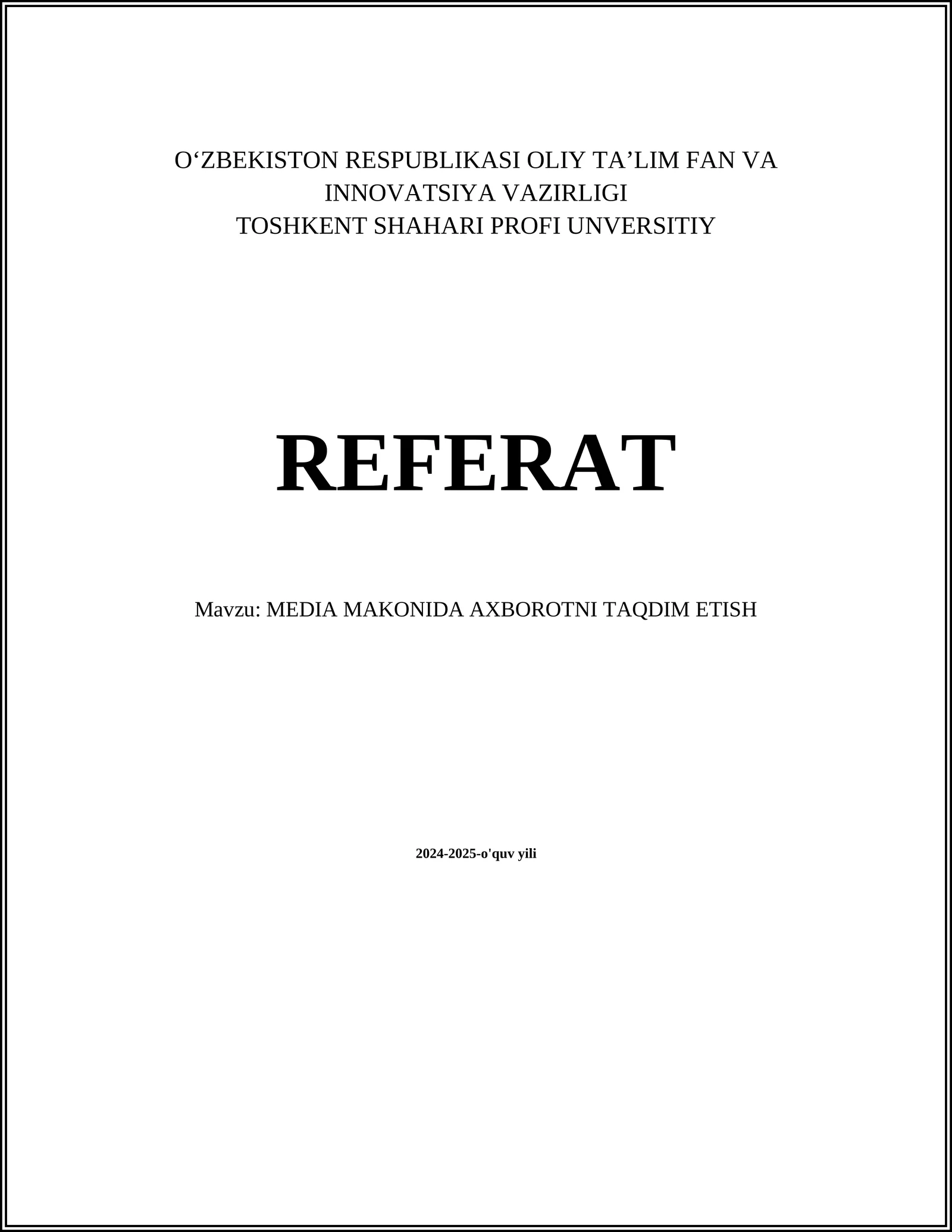 MEDIA MAKONIDA AXBOROTNI TAQDIM ETISH