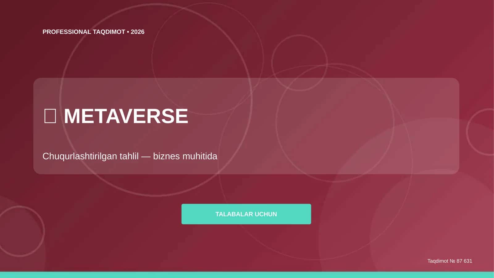 Metaverse: chuqurlashtirilgan tahlil (biznes muhitida) [talabalar uchun]