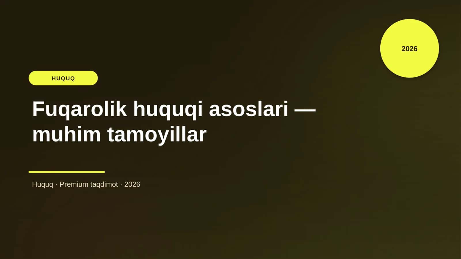 Fuqarolik huquqi asoslari — muhim tamoyillar