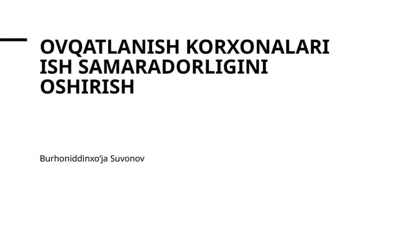 Ovqatlanish korxonalari ish samaradorligini oshirish