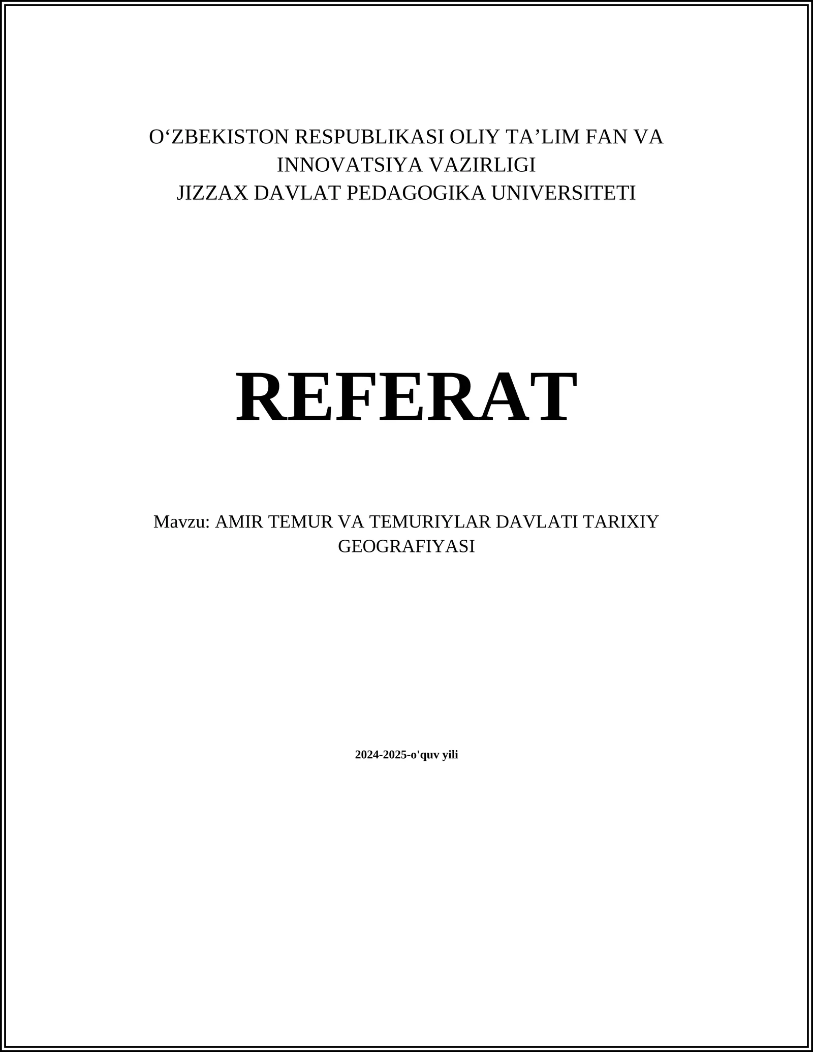 AMIR TEMUR VA TEMURIYLAR DAVLATI TARIXIY GEOGRAFIYASI