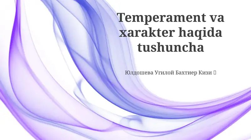 Temperament va xarakter haqida tushuncha