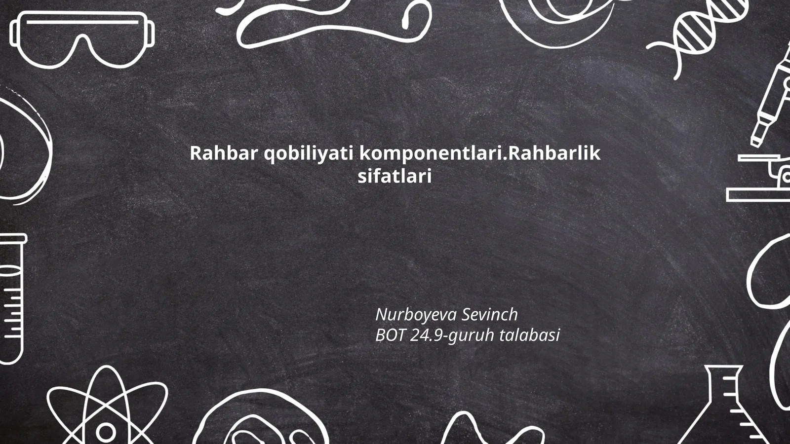Rahbar qobiliyati komponentlari.Rahbarlik sifatlari